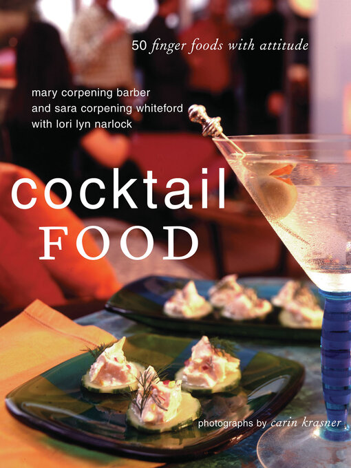 Title details for Cocktail Food by Mary Corpening Barber - Available